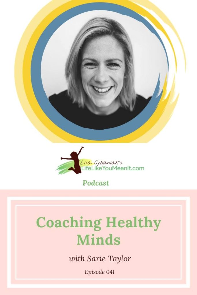 How do we get healthy minds? Sarie Taylor is sharing the 3 principles to changing your relationship with anxiety on today's podcast.