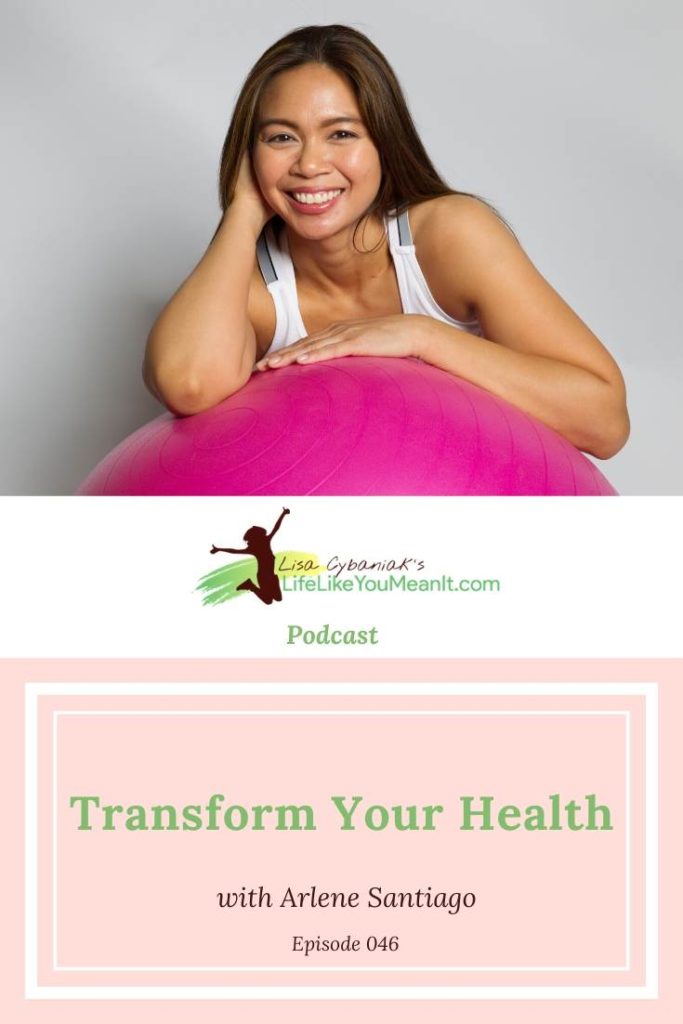 Have you gained the COVID 15? Arlene Santiago is sharing her simple tips to transform your health on today's podcast episode. Listen here!