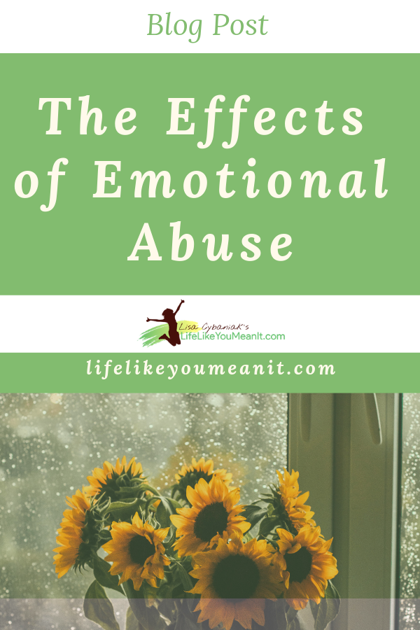 effects-of-emotional-abuse-life-like-you-mean-it