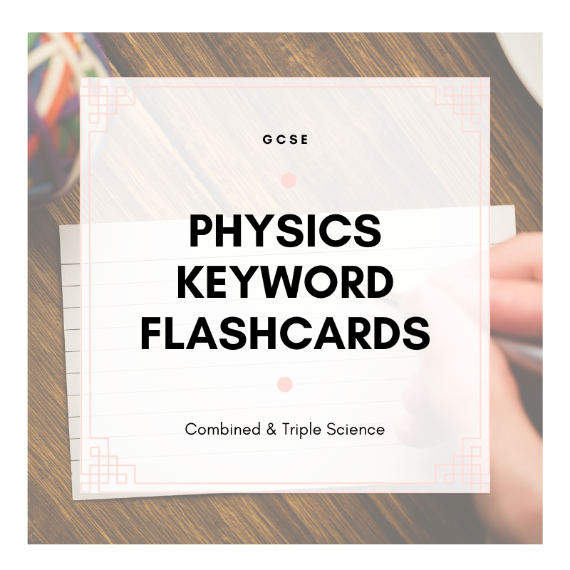 GCSE/IGCSE Physics Keyword Flashcards: Download & Print! - Life, Like ...